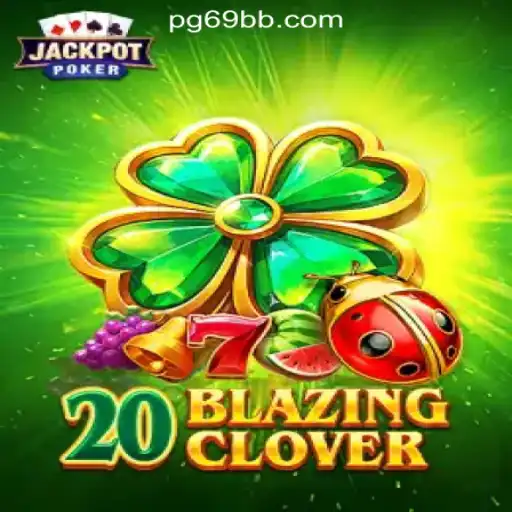 Exploring the Exciting World of 20BlazingClover: A Highlight in the World of Slots