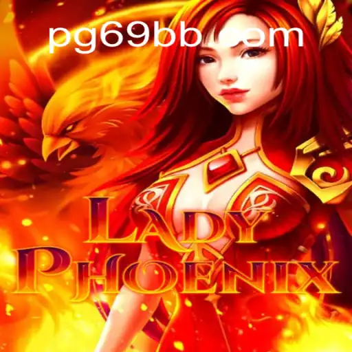 Experience the Thrills of LadyPhoenix: Explore 69BB.com Oficial Slots Brasil #1
