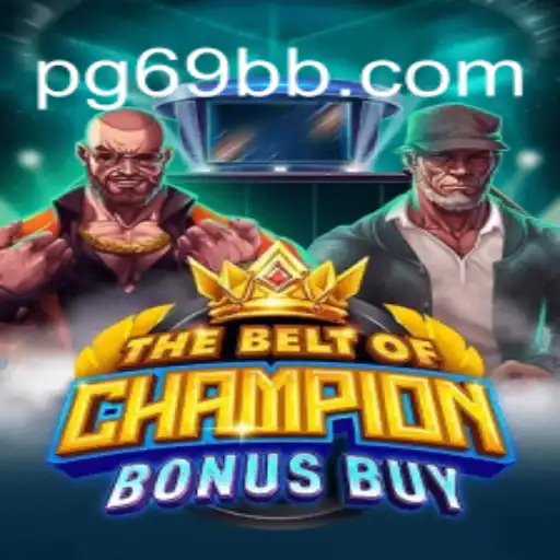 Exploring TheBeltOfChampionBonusBuy: A Deep Dive into the Gaming Experience