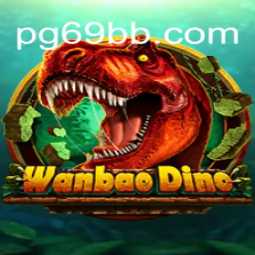 Discover the World of WanBaoDino: The Leading Slot Game by 69BB.com Oficial Slots Brasil #1